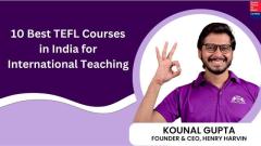 10 Best TEFL Courses in India for International Teaching