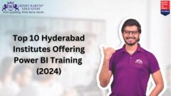 Top 10 Hyderabad Institutes Offering Power BI Training in 2024