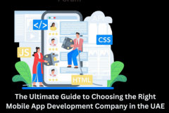 The Ultimate Guide to Choosing the Right Mobile App Development Company in the UAE