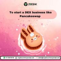 To start a DEX business like Pancakeswap Crypto