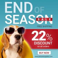 End of Season Sale Ending Soon! Get Big Savings | PetCareSupplies