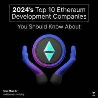 Top 10 Ethereum development companies in 2024