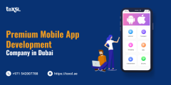 Top-Notch Mobile App Development Company in Dubai | ToXSL Technologies