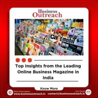 Top Insights from the Leading Online Business Magazine in India