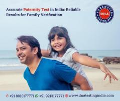 Choose Us for Paternity DNA Test in India: Accuracy You Can Trust