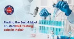 Trustworthy DNA Testing in India: Accurate Results with DNA Forensics Laboratory