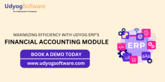 Maximizing Efficiency with Udyog ERP’s Financial Accounting Module — Best ERP Software in India