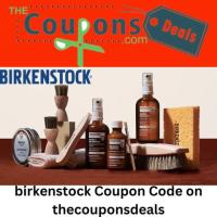 Step into Comfort and Style with Birkenstock Coupon Codes on TheCouponsDeals