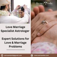 Love Marriage Specialist Astrologer - Expert Solutions for Love & Marriage Problems