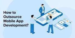 Outsource Mobile App Development Services to Build Web Applications