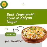 Best Vegetarian Food in Kalyan Nagar