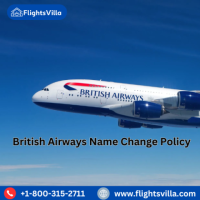 British Airways Name Change/Correction Policy and Fee