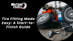 Tire Fitting Made Easy: A Start-to-Finish Guide - No Time Flat 