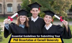 Essential Guidelines for Submitting Your PhD Dissertation at Cornell University