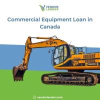 Commercial Equipment Loan in Canada | Vendor Lender