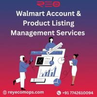 Walmart Account & Product Listing Management Services by Reyecomops