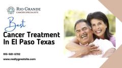 Cancer Treatment in El Paso, Texas