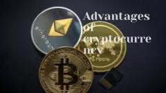 Advantages of cryptocurrency