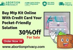 Buy Mtp Kit Online With Credit Card Your Pocket-Friendly Solution