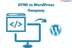 HireWPGeeks is the Leading HTML to WordPress Company