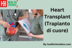 Heart Transplant in India(Trapianto di cuore)