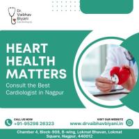 Heart Health Matters – Consult the Best Cardiologist in Nagpur