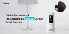 Facing issues in resetting your Zmodo security camera? 