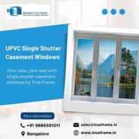 UPVC Single Shutter Casement Windows in Bangalore | True Frames