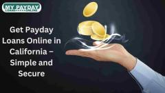 Online Payday Loans California – Instant Cash for Urgent Needs