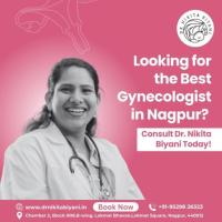 Looking for the Best Gynecologist in Nagpur? Consult Dr. Nikita Biyani Today!