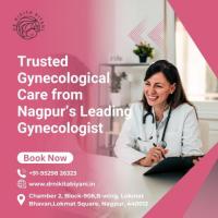 Trusted Gynecological Care from Nagpur’s Leading Gynecologist