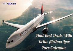 Best Deals with Delta Airlines Low Fare Calendar at LowFareScanners