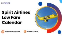 Best Deals with Spirit Airlines Low Fare Calendar at LowFareScanners