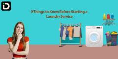 9 Things to Know Before Starting a Laundry Service