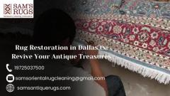 Rug Restoration in Dallas,tx: Revive Your Antique Treasures