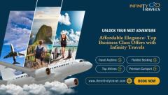 Book International Flights with Infinity Travels – Experience Luxury Without the High Price!