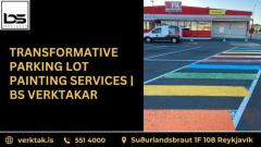 Transformative Parking Lot Painting Services | BS Verktakar