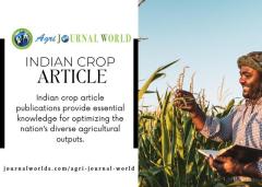 Indian Crop Article: Insights by Agri Journal World