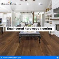 Shop Engineered Hardwood Flooring for Every Style – Visit BuildMyPlace!