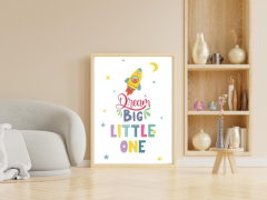 Dream Big Little One - Inspiring Digital Printable Wall Art for Kids’ Rooms