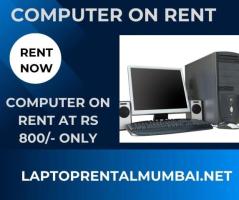 computer on rent at Rs 800/- only