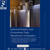 Industrial Stainless steel Fermentation Tanks Manufacturer in Bangalore