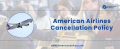 American Airlines Cancellation Policy