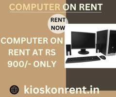 computer on rent at rs 900/- only