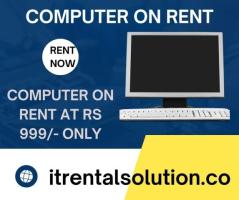 Computer on rent at Rs.999 only in mumbai