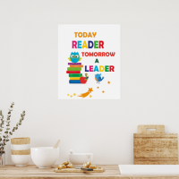 Inspiring Poster: Today a Reader, Tomorrow a Leader – Digital Wall Art