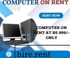 computer on rent at Rs 999/- only