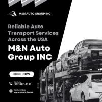 Reliable Auto Transport Services Across the USA – M&N Auto Group INC