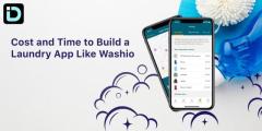 Cost and Time to Build a Laundry App Like Washio