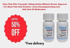 Get 20% Off Painkiller Tramadol Citra 100mg Without Prescription In The US 